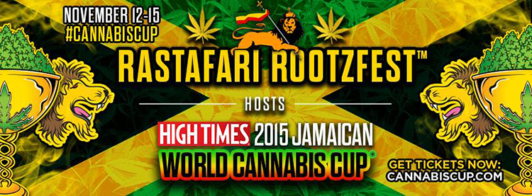Rastafari RootzFest Hosts High Times 2015 Jamaican World Cannabis Cup Information